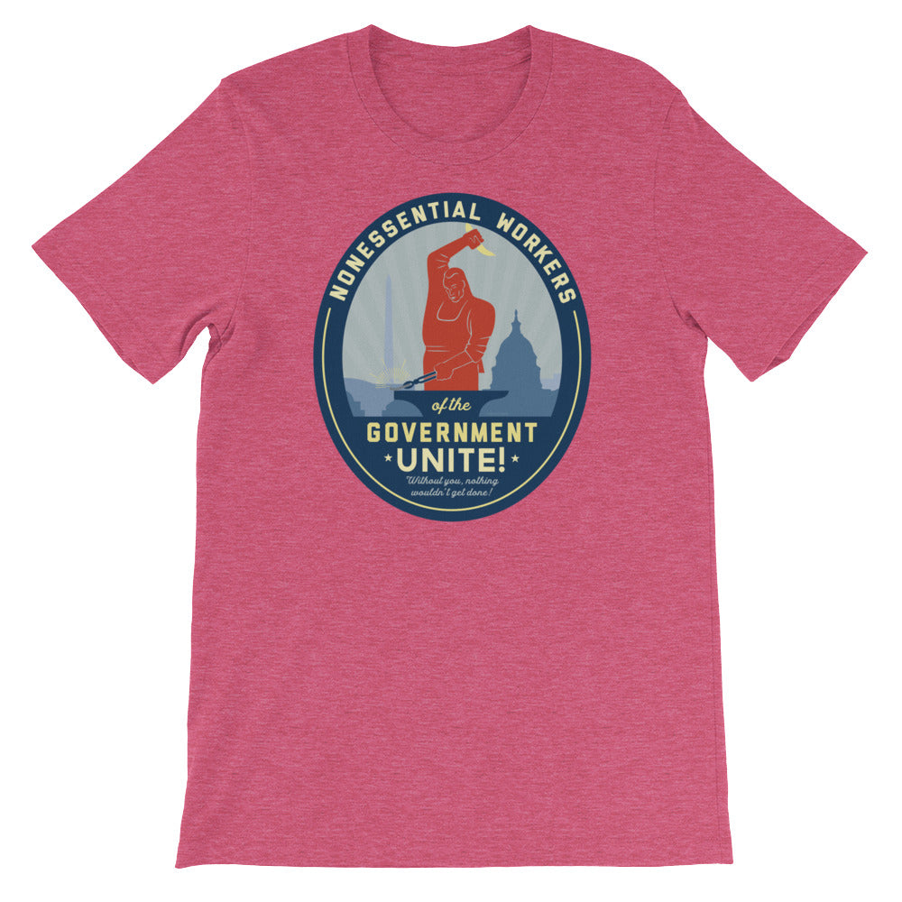 Nonessential Workers of the Government Unite! Government Shutdown Shirt