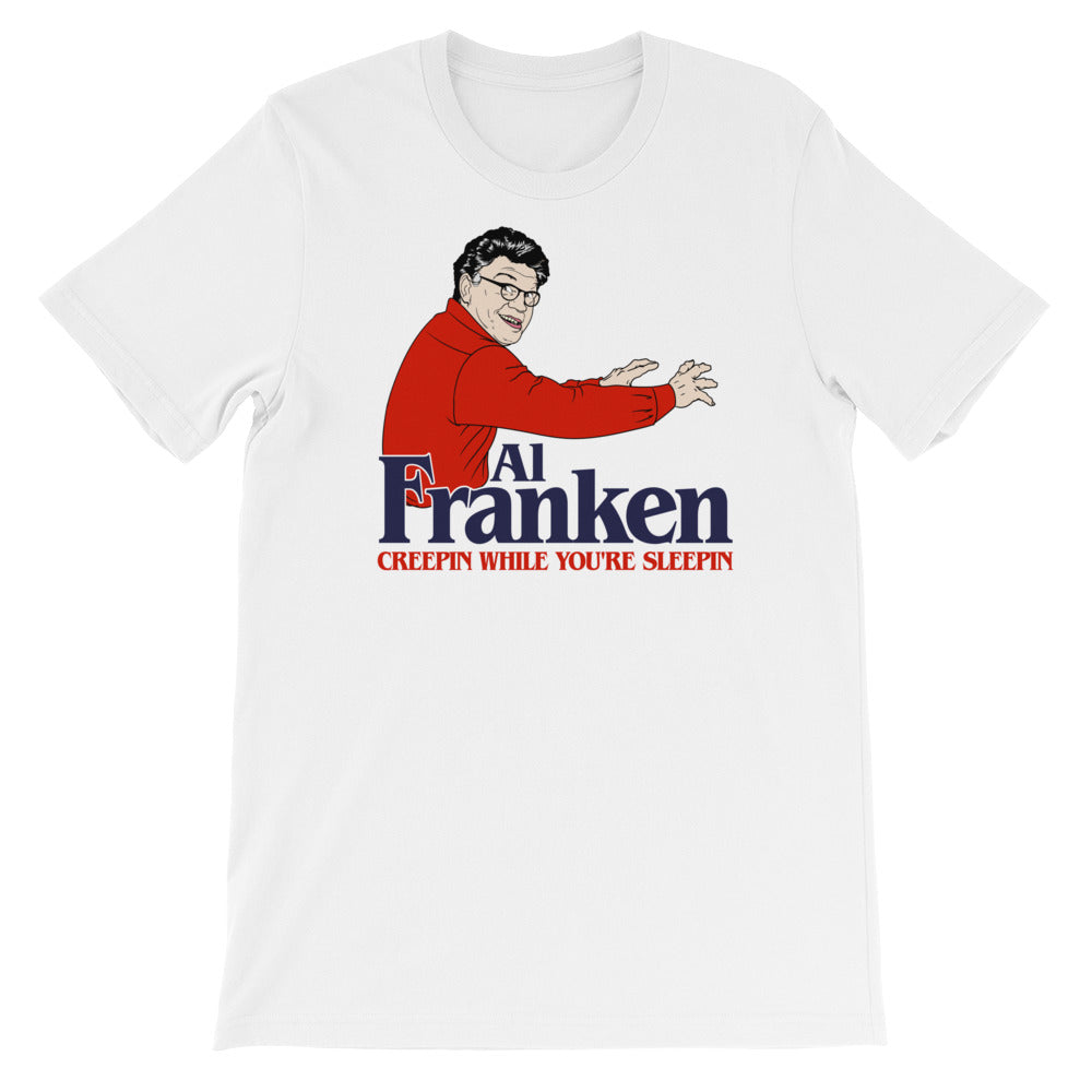 Al Franken Creepin While You're Sleepin T-Shirt