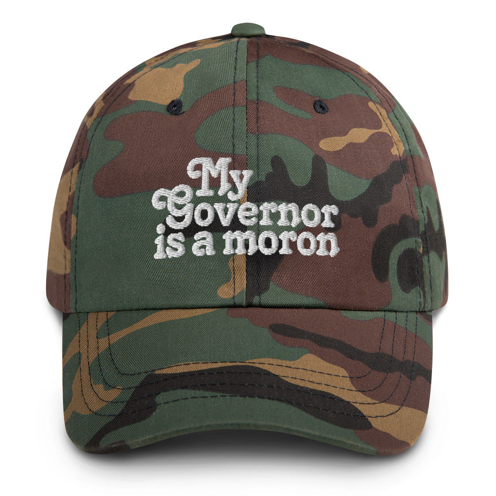 My Governor is a Moron Dad Hat