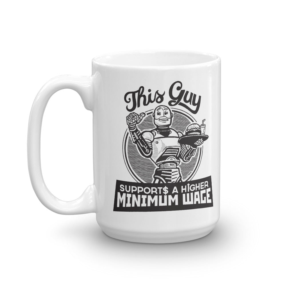 Robots for a Higher Minimum Wage Mug