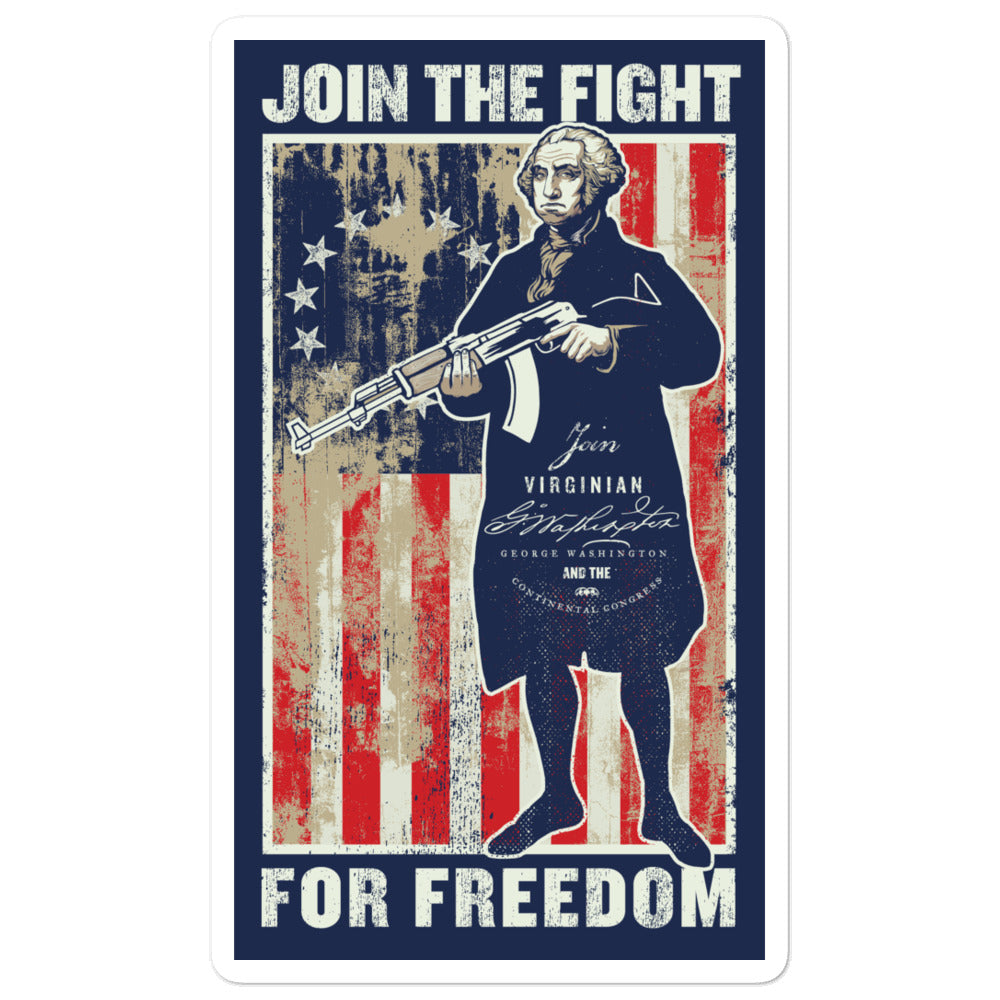 George Washington Join the Fight For Freedom Sticker