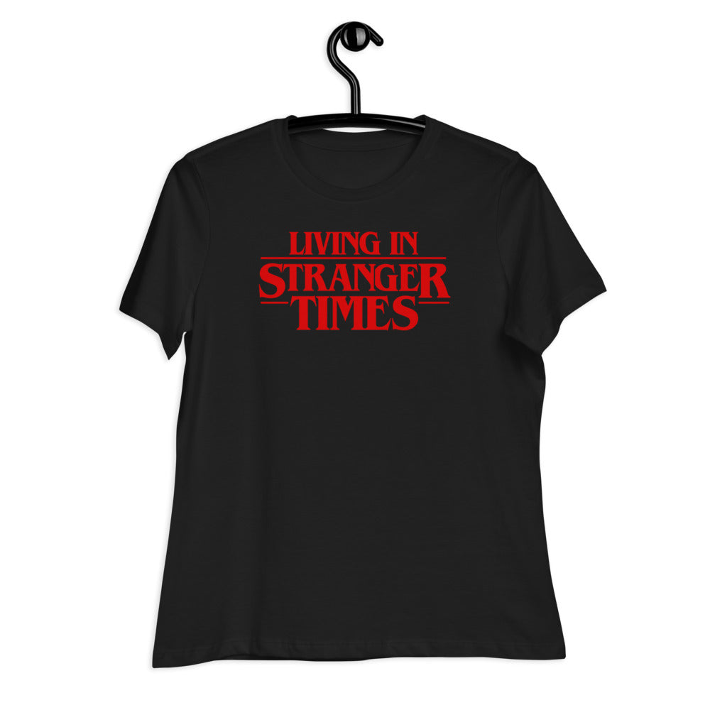 Living In Stranger Times Women's Relaxed T-Shirt
