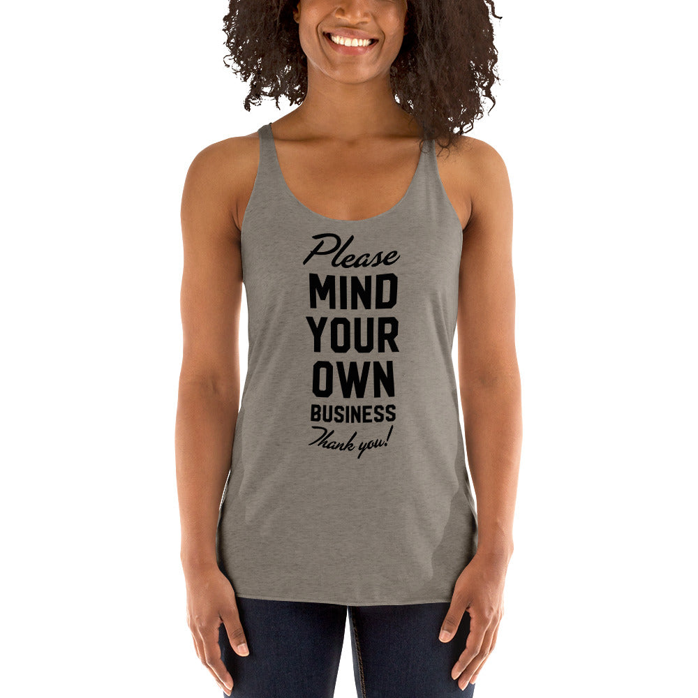 Mind Your Own Business Tri-Blend Women's Racerback Tank