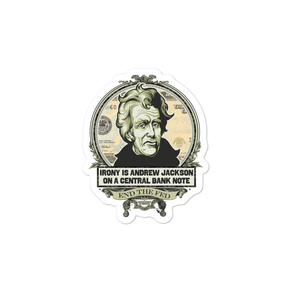 Irony is Andrew jackson On A Central Bank Note Stocker