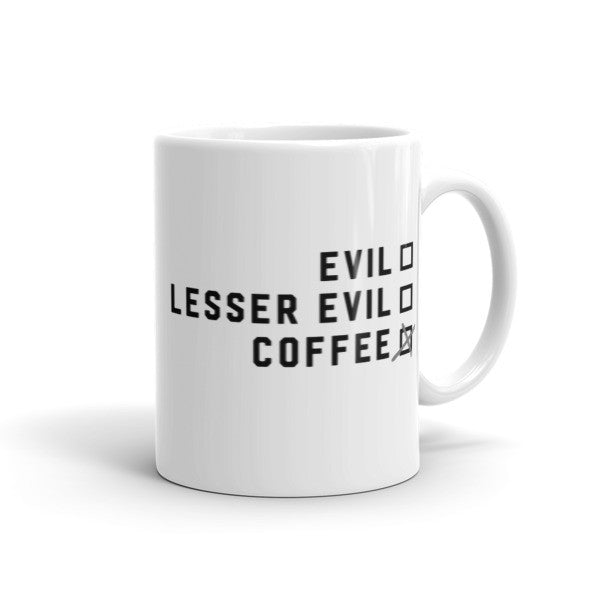Lesser Evil Coffee Mug