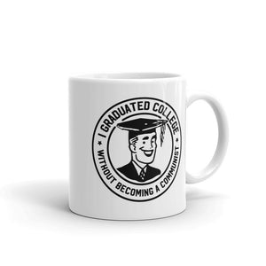 I Graduated Without Becoming a Communist Mug