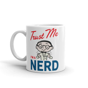 Trust Me I'm A Nerd Mug