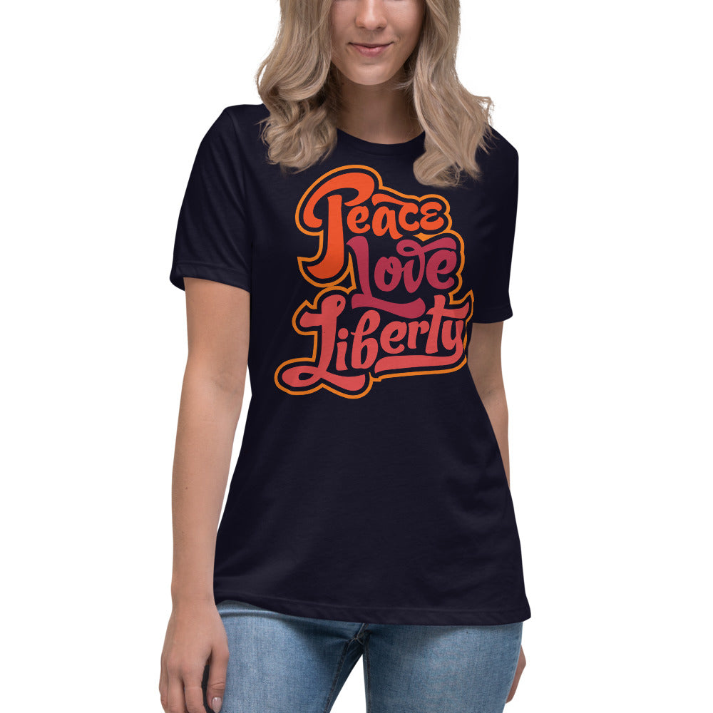 Peace Love Liberty Women's Relaxed T-Shirt