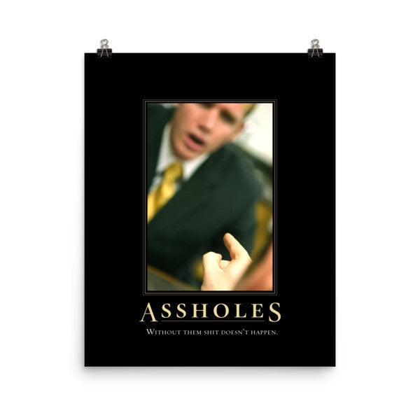 Assholes Motivational Poster