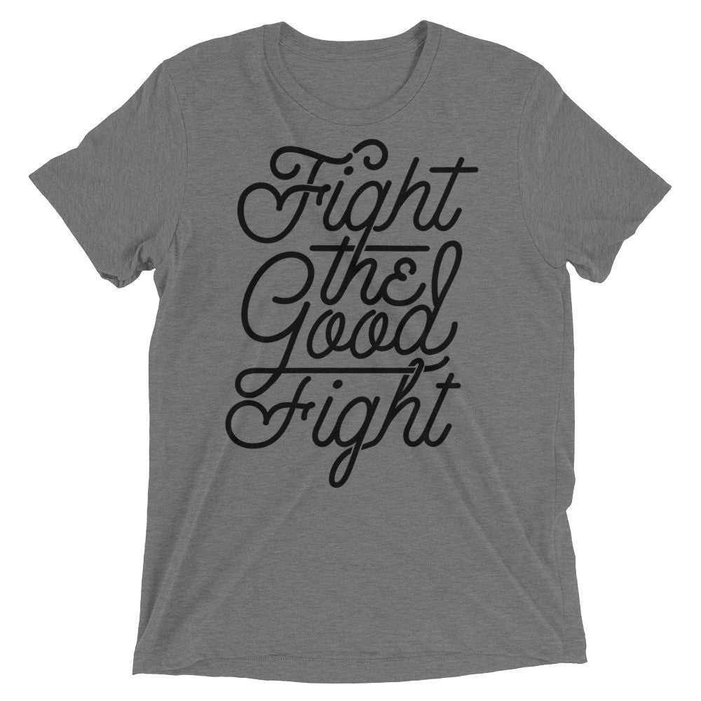 Fight the Good Fight Tri-Blend Graphic T-Shirt