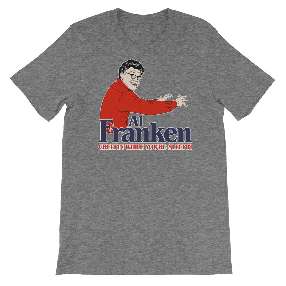 Al Franken Creepin While You're Sleepin T-Shirt