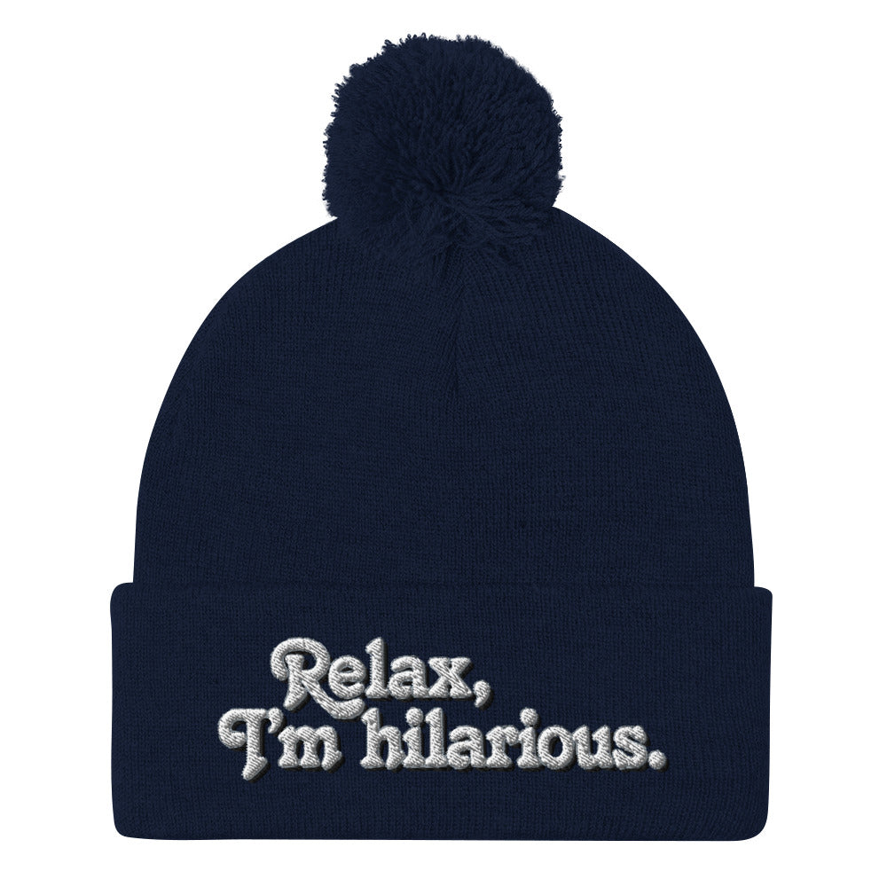 Relax I&#39;m Hilarious Pom-Pom Beanie