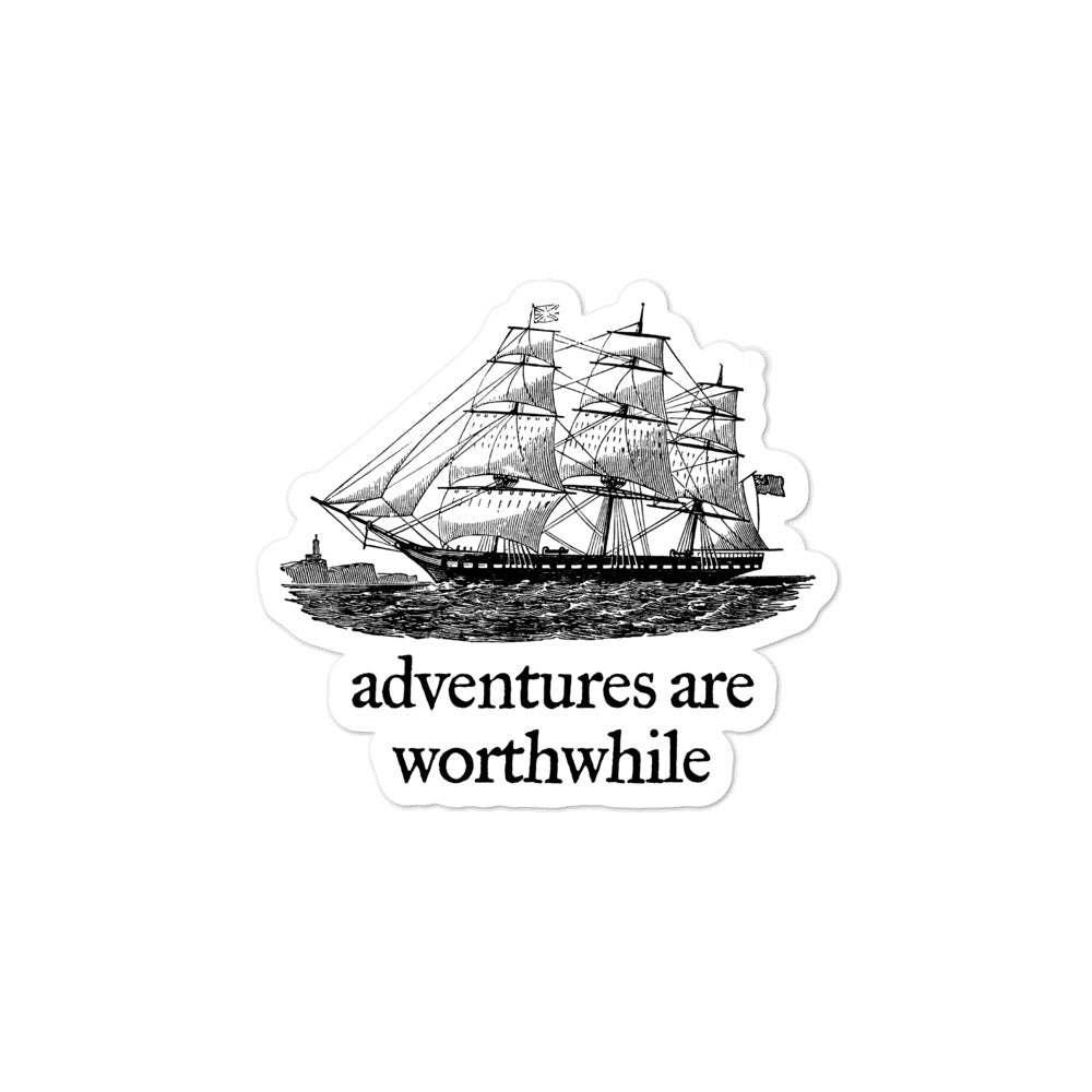 Adventures Are Worthwhile Sticker
