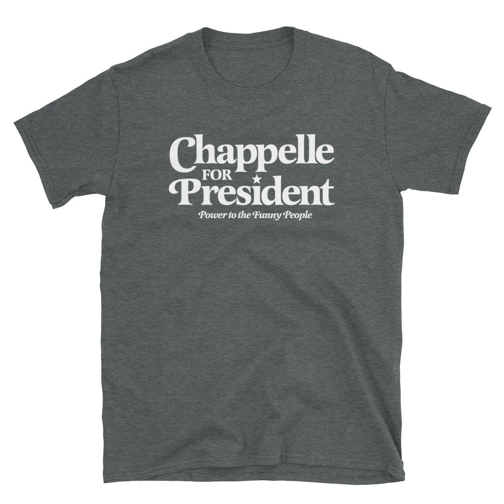 Chappelle for President Power to the Funny People T-Shirt