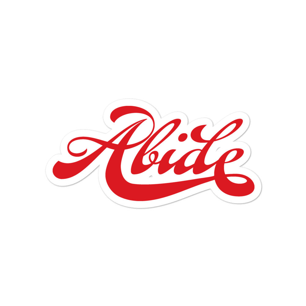 Abide Kiss Cut Sticker