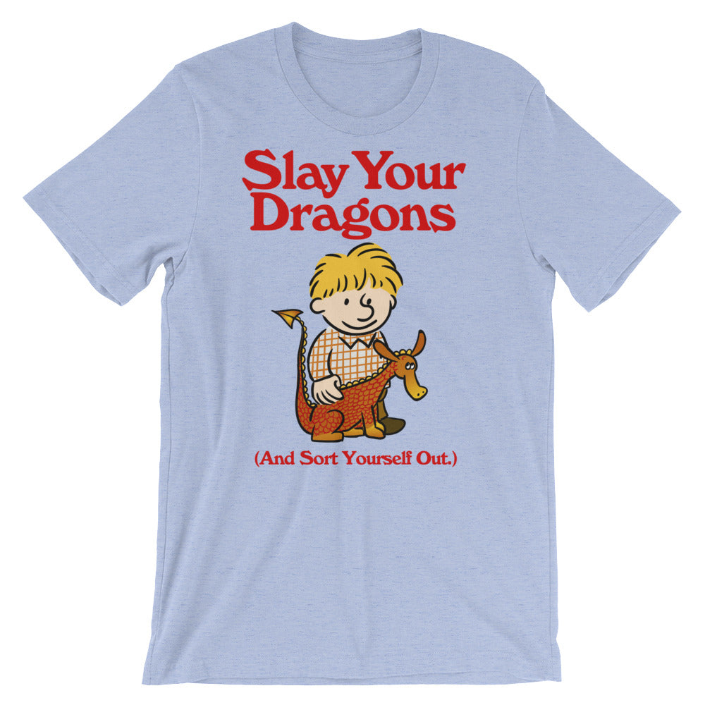Slay Your Dragons T-Shirt