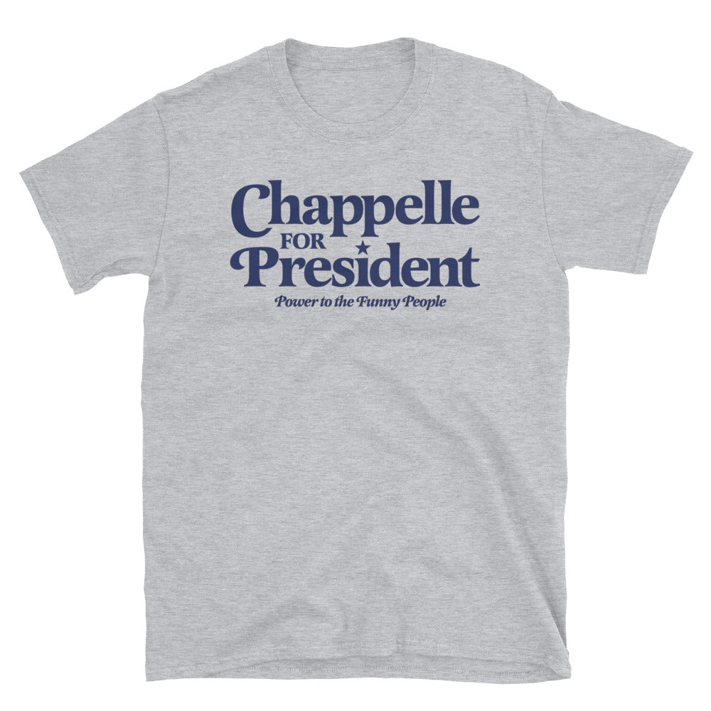 Chappelle for President Power to the Funny People T-Shirt