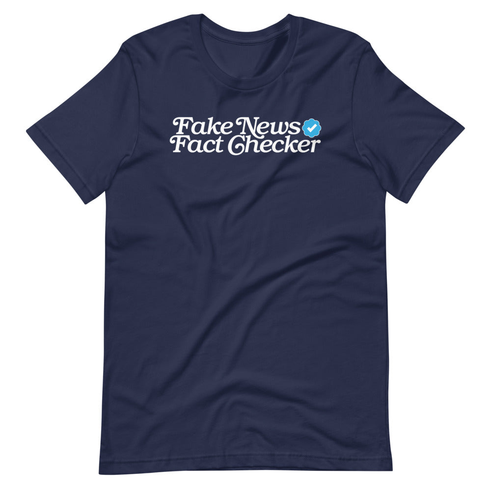Fake News Fact Checker T-Shirt