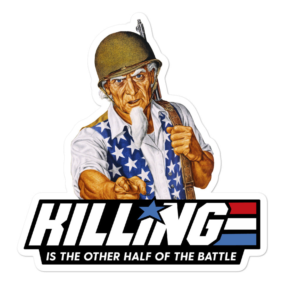 Killing is the Other Half of the Battle Uncle Sam Sticker