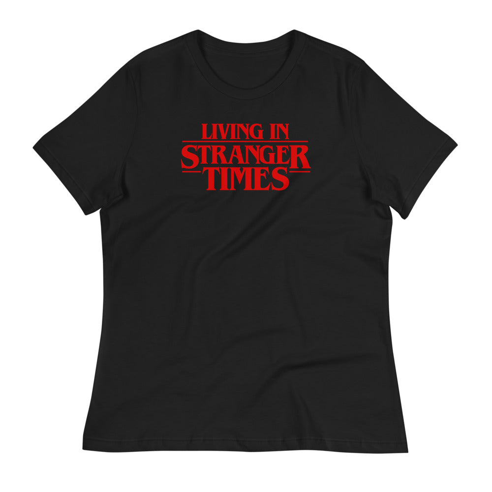 Living In Stranger Times Women&#39;s Relaxed T-Shirt