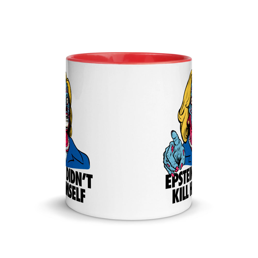 Hillary They Live Epstein Didn&#39;t Kill Himself Mug