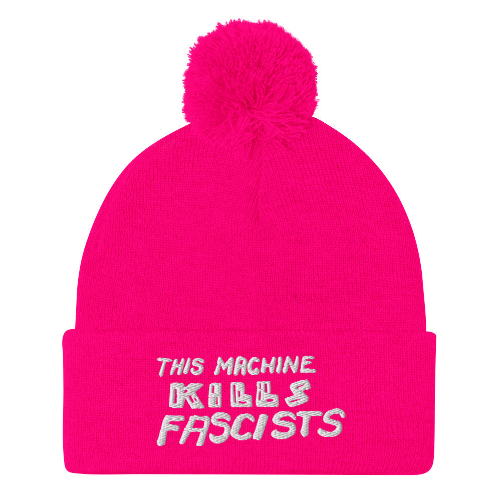 This Machine Kills Fascists Pom-Pom Beanie