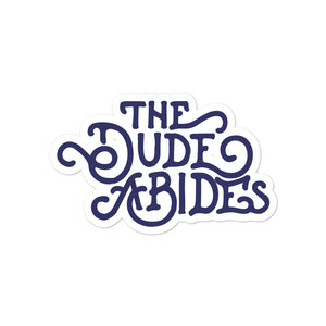 The Dude Abides Die Cut Sticker