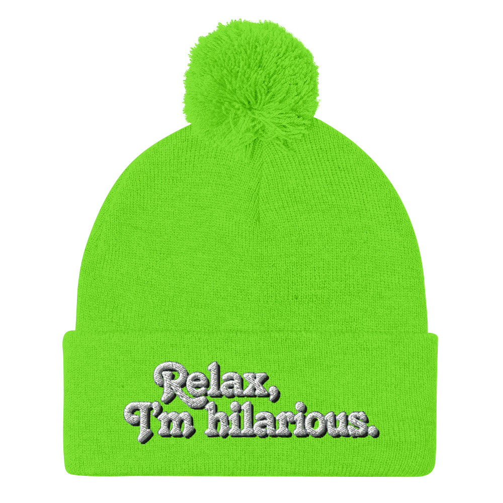 Relax I&#39;m Hilarious Pom-Pom Beanie