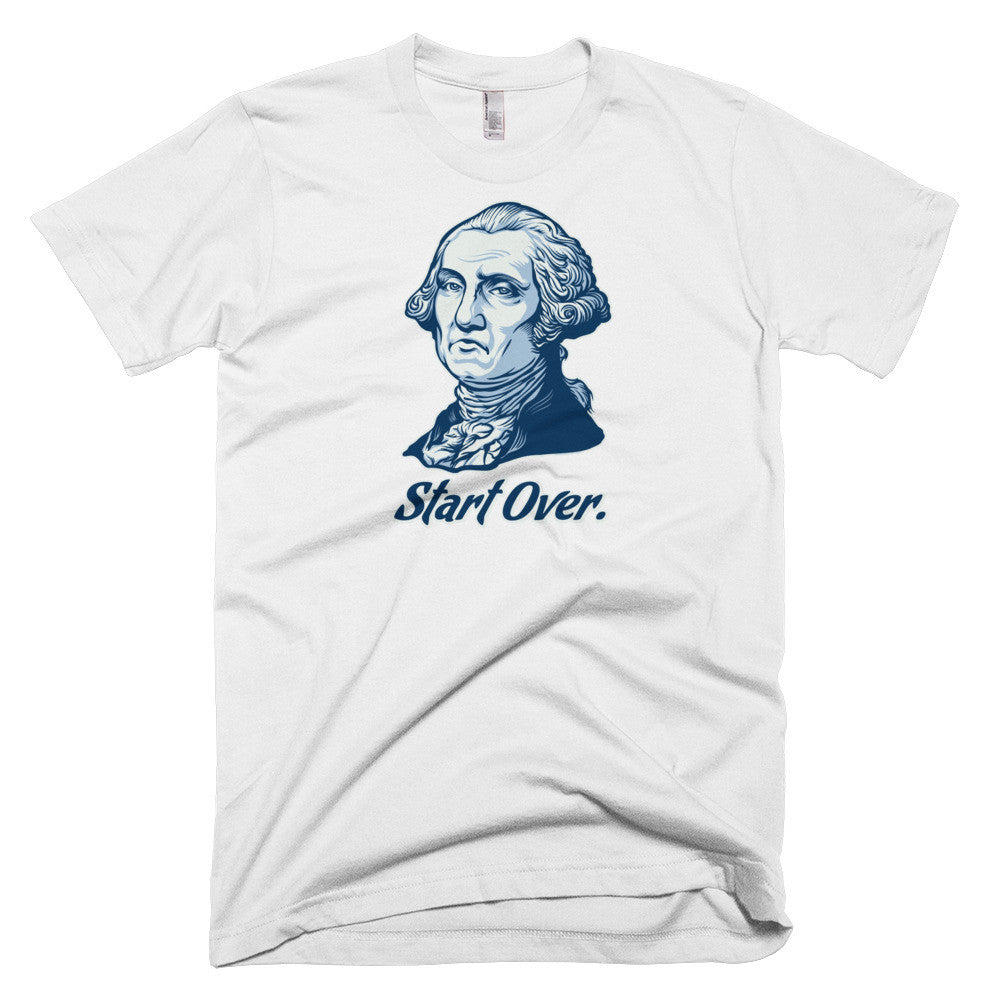 George Washington Start Over T-Shirt