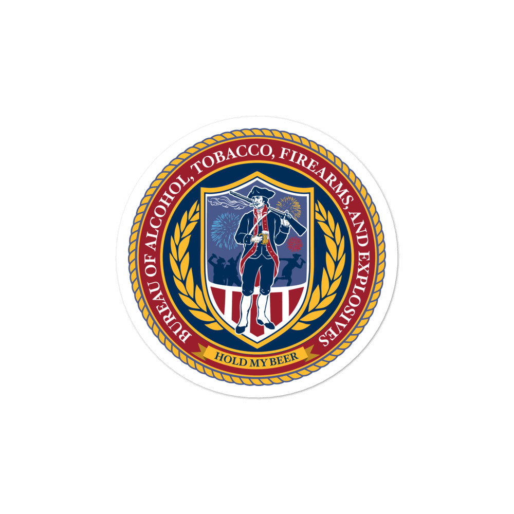 Bureau of Alcohol Tobacco Firearms and Explosives Sticker