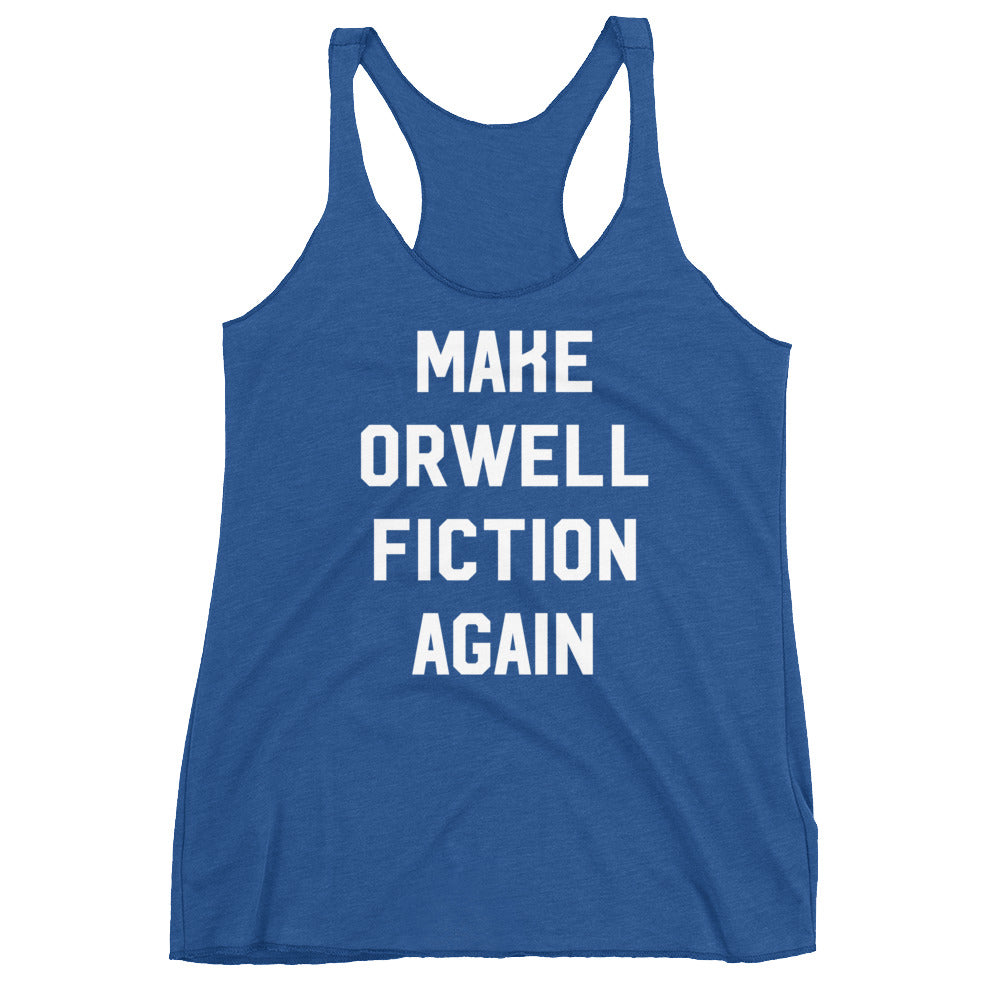 Make Orwell Fiction Again Women&#39;s Tri-blend Racerback Tank