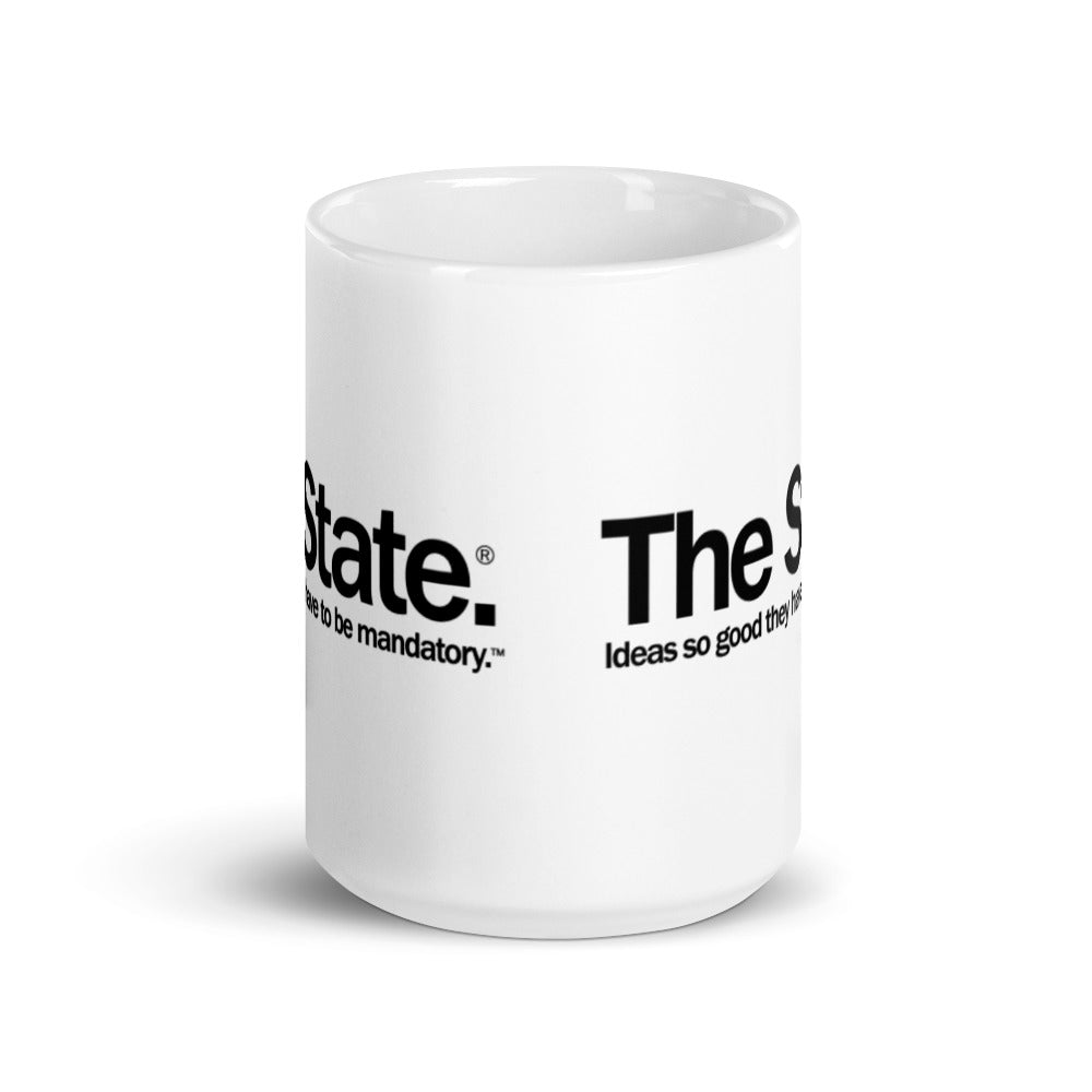 The State: Ideas So Good They Gave to Be Mandatory Mug