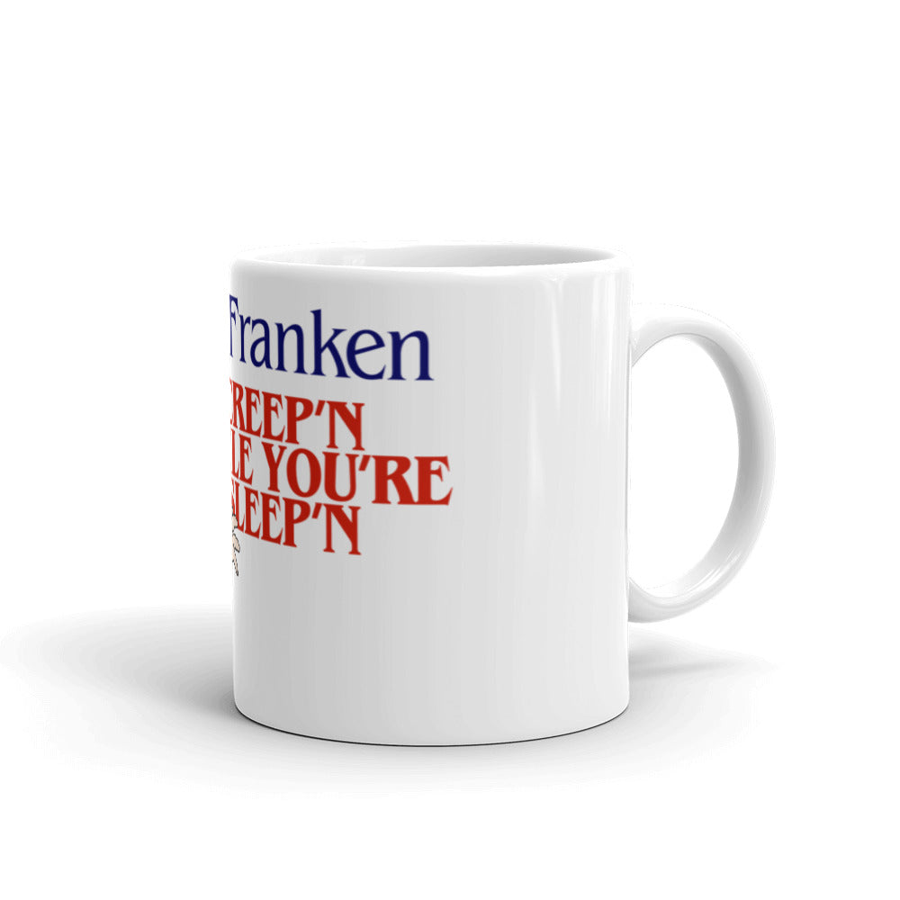 Al Franken Creep&#39;n While You&#39;re Sleep&#39;n Coffee Mug