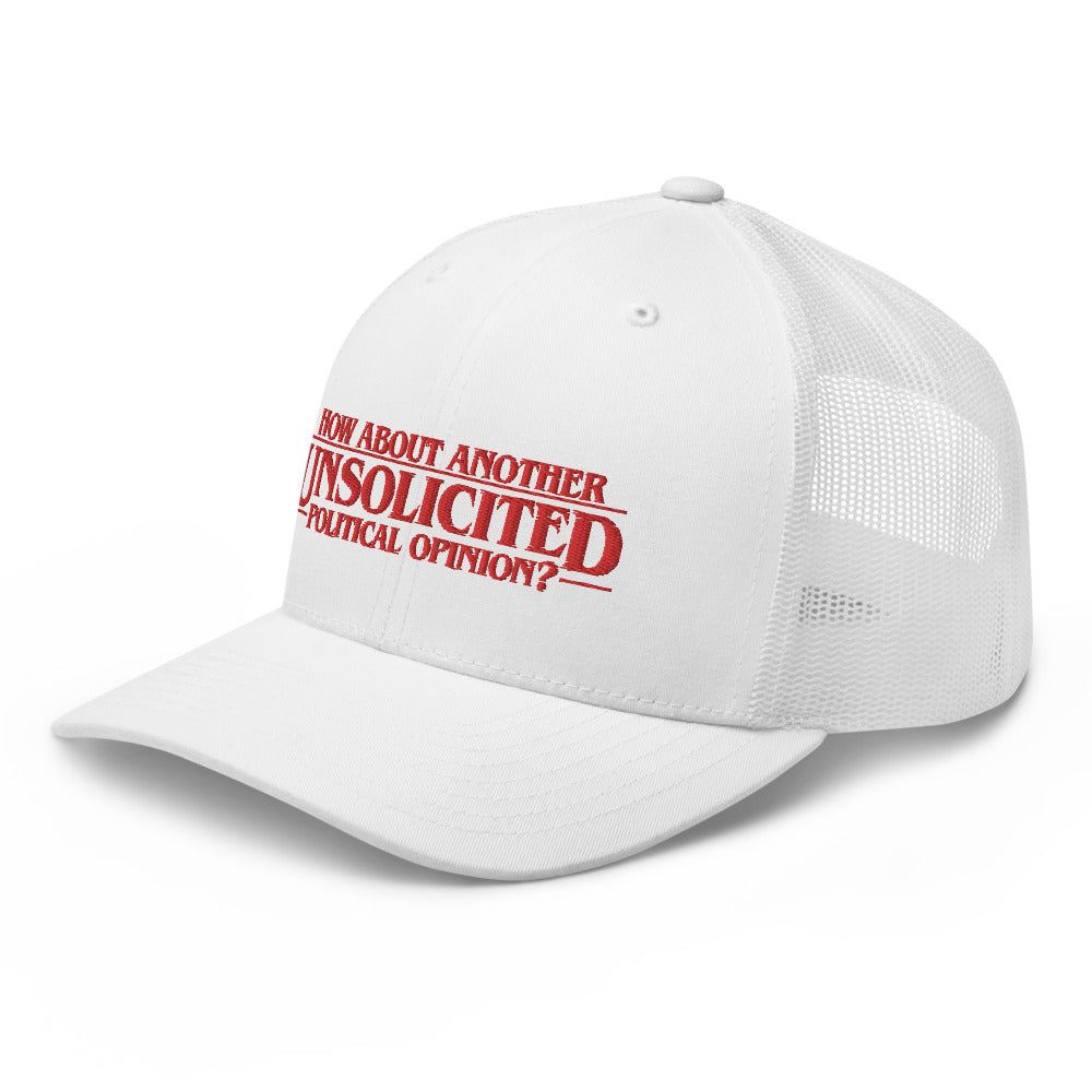 Unsolicited Political Opinions Trucker Cap