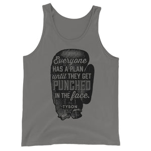 Everyone Has a Plan Until They Get Punched in the Face Unisex Tank Top