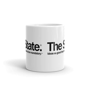 The State: Ideas So Good They Gave to Be Mandatory Mug