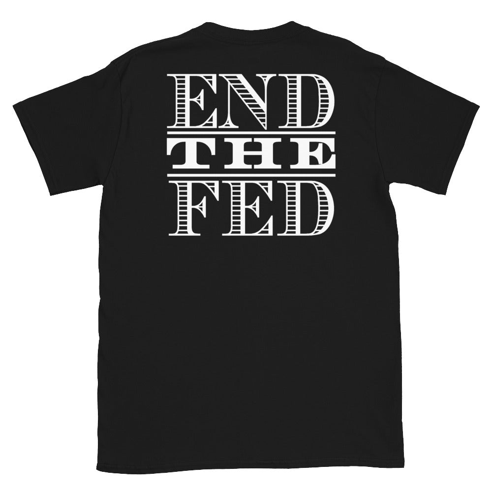 End the Fed Short-Sleeve Unisex T-Shirt