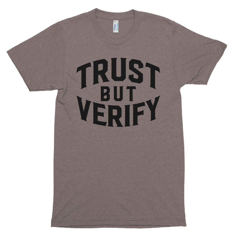 Trust But Verify Tri-Blend T-Shirt