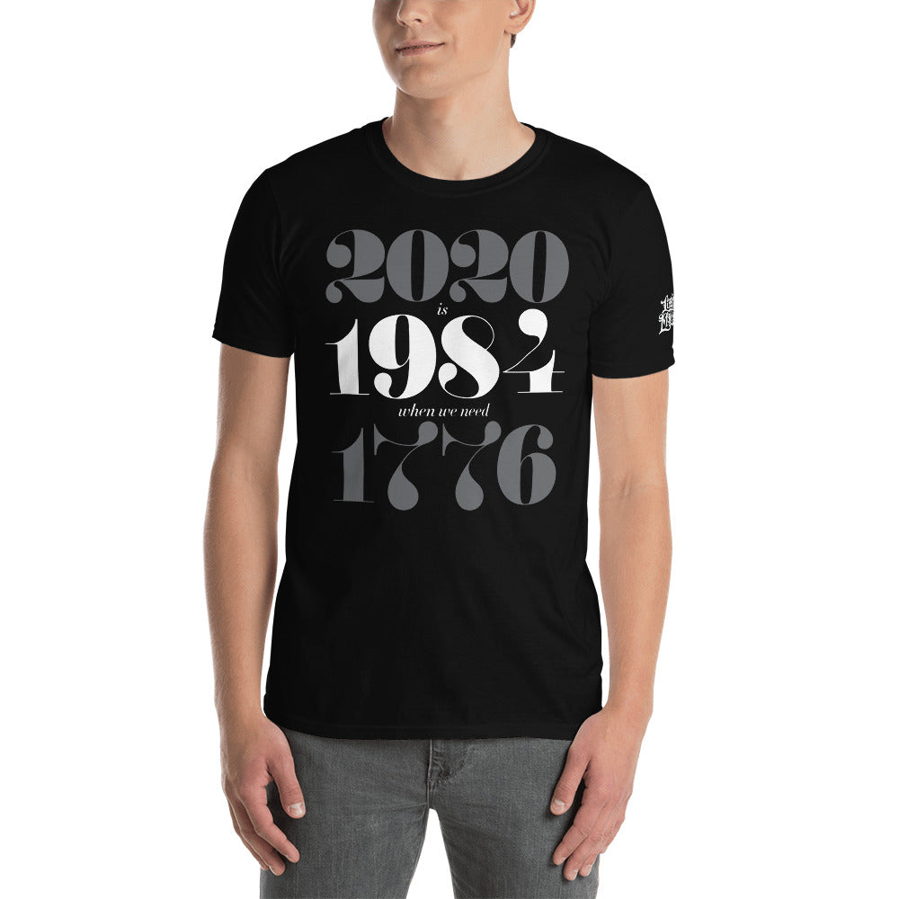 2020 Is 1984 When We Need 1776 Typographic Shirt