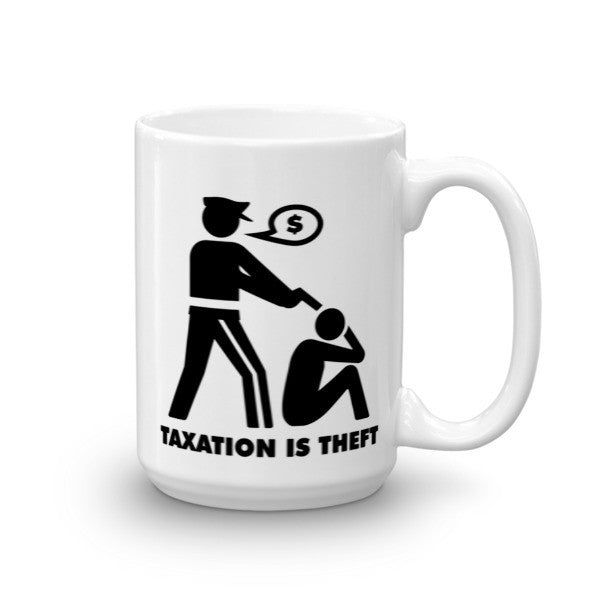 Taxation Is Theft Mug