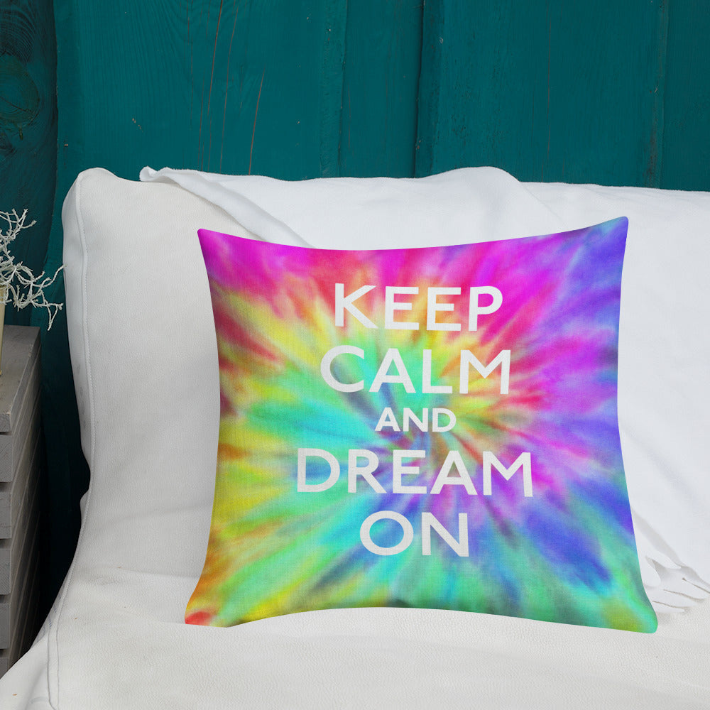 Keep Calm And Dream On Pillow