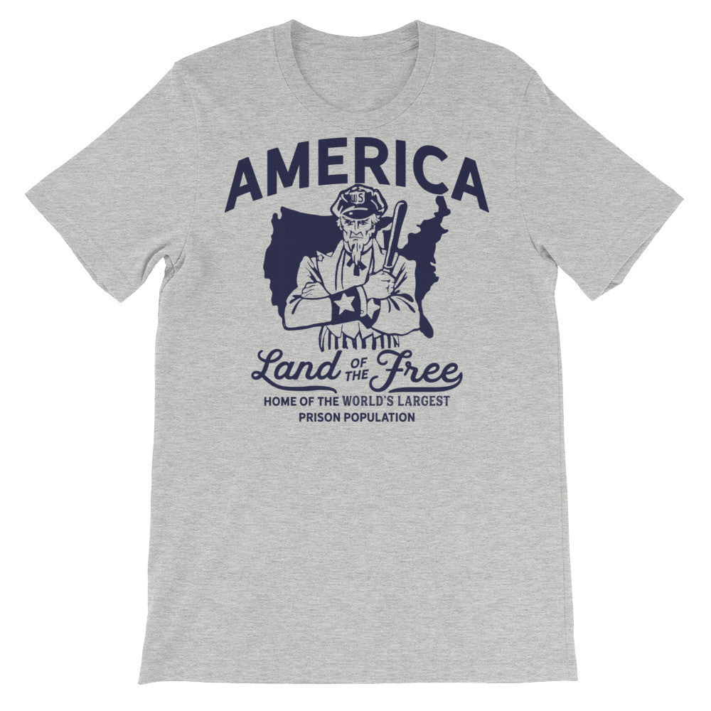 America Land of the Free Home of the World&#39;s Largest Prison Population T-Shirt