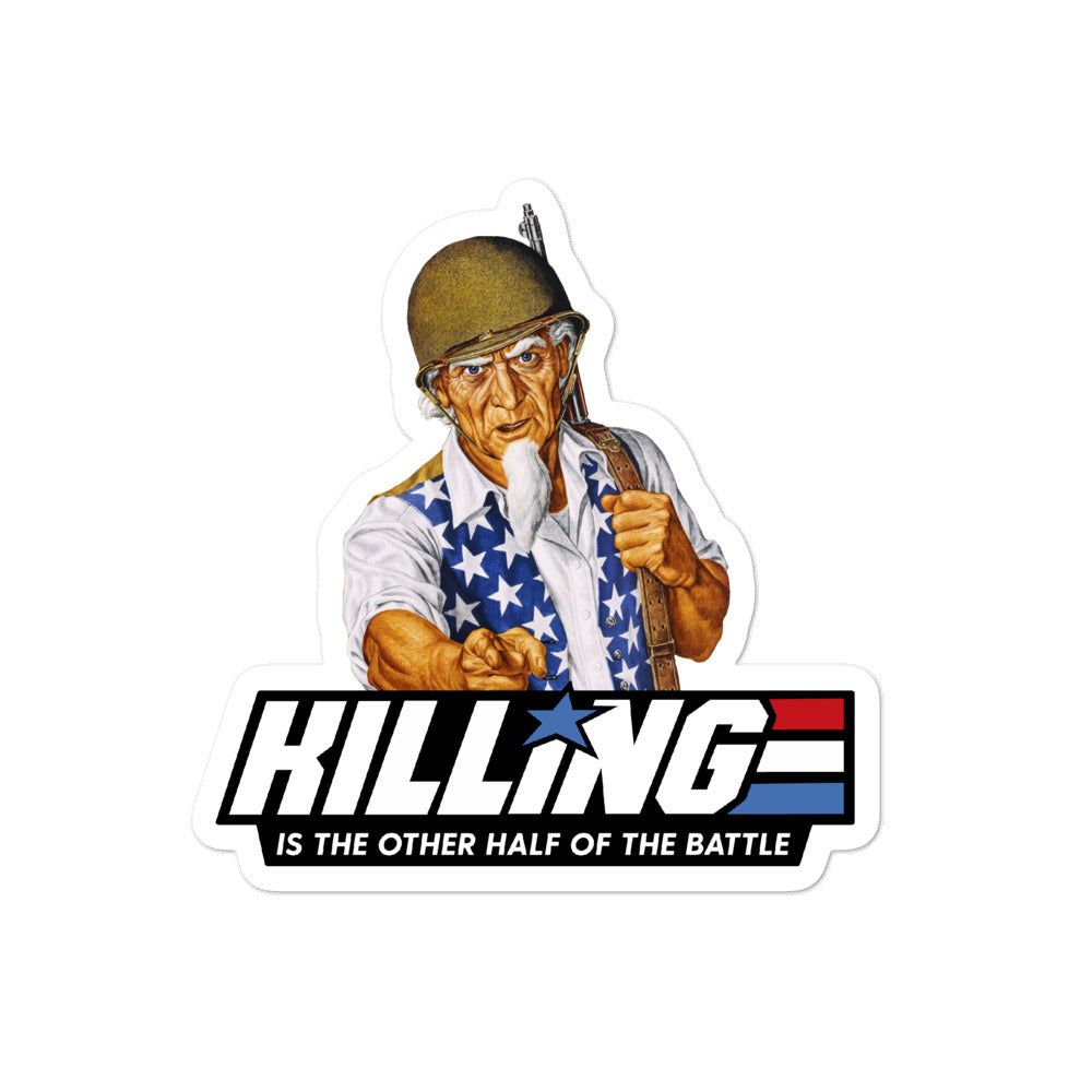 Killing is the Other Half of the Battle Uncle Sam Sticker