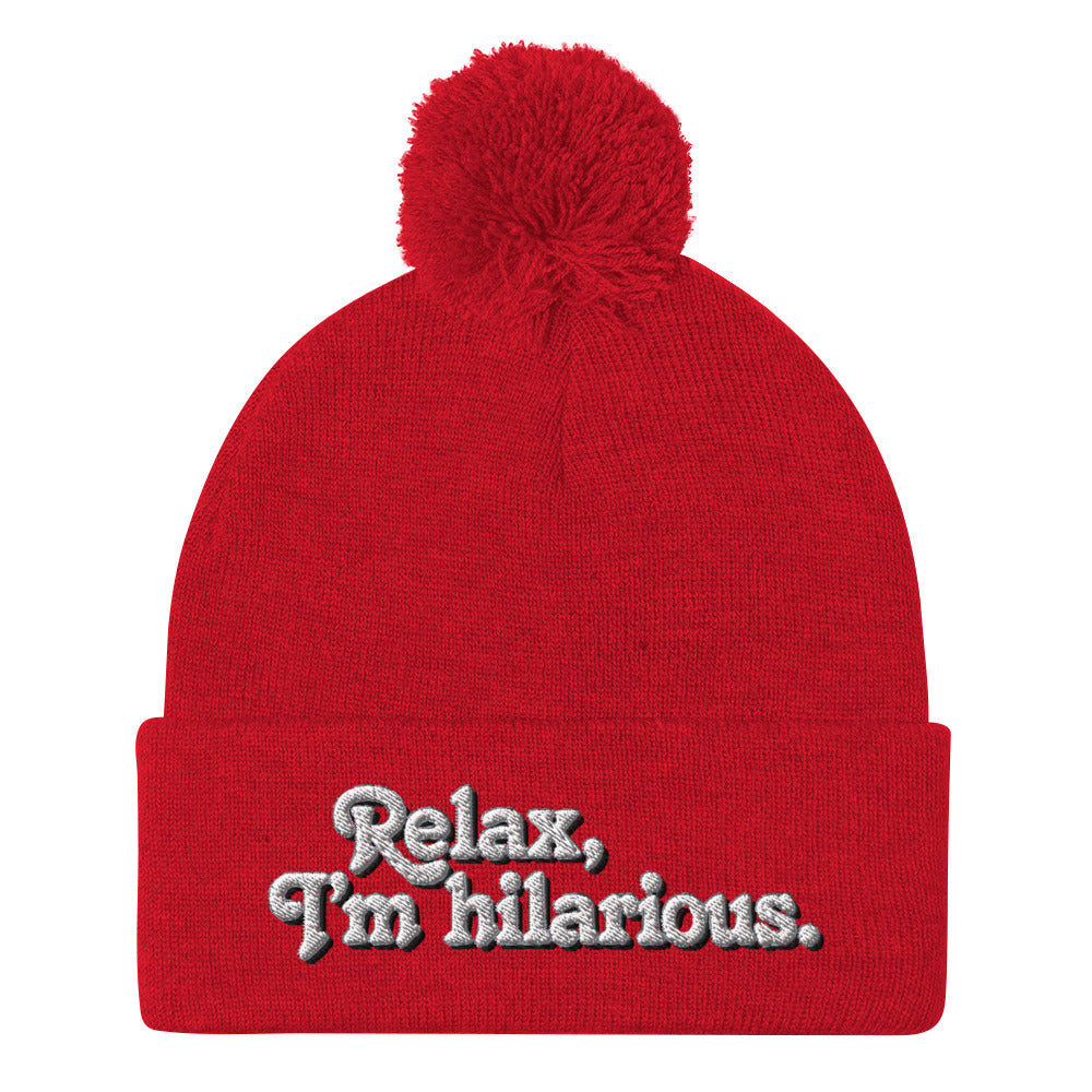 Relax I&#39;m Hilarious Pom-Pom Beanie