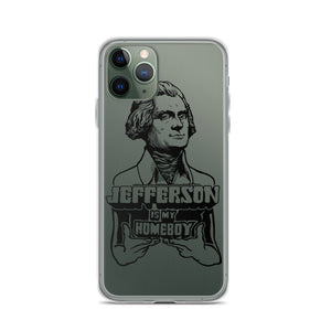 Jefferson Is My Homeboy Clear iPhone Case