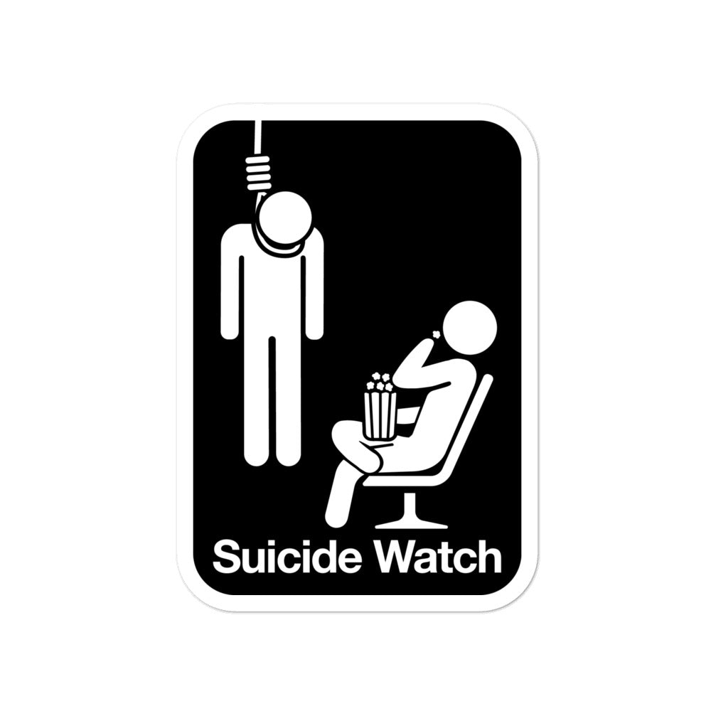 Suicide Watch Sticker
