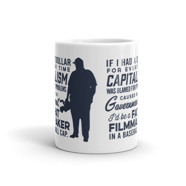 If I Had A Dollar For Every Time Capitalism Was Blamed Mug