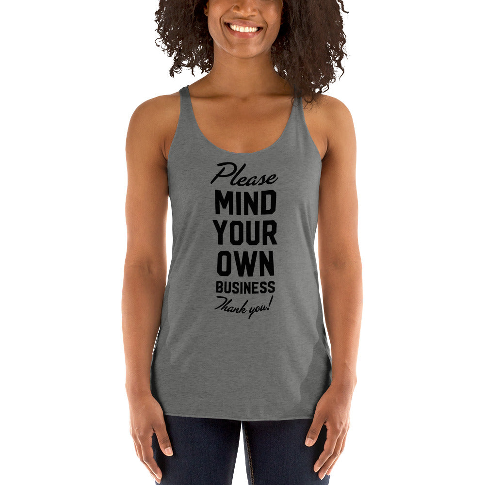 Mind Your Own Business Tri-Blend Women's Racerback Tank