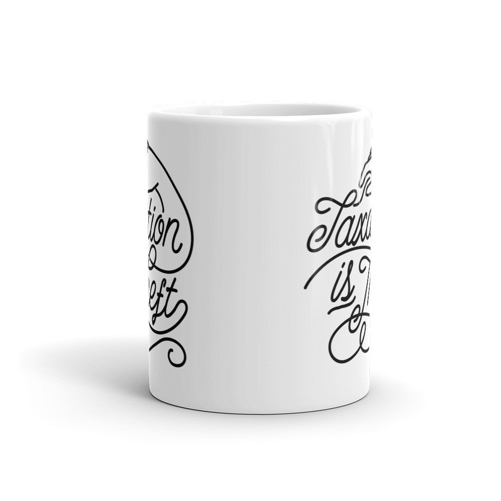 Taxation Is Theft Mug