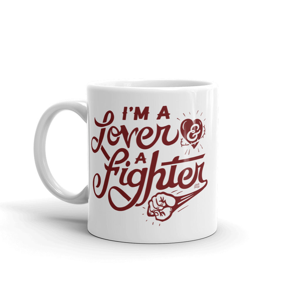 I&#39;m A Lover And A Fighter Mug